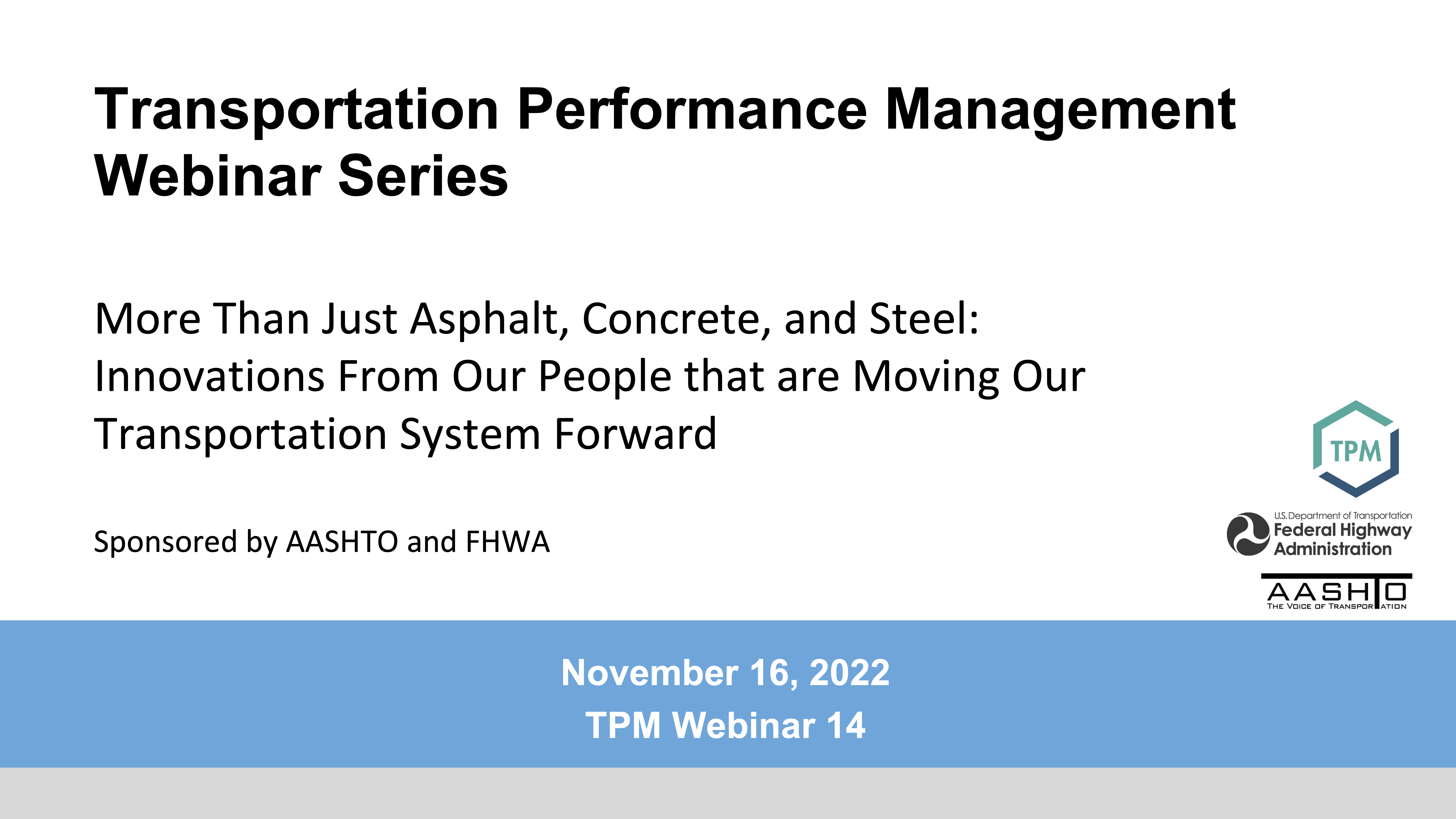 TPM Webinar 14: More Than Just Asphalt, Concrete, and Steel ...